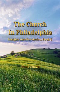 Produktbild: The Church in Philadelphia (Insights into Revelation, #5)