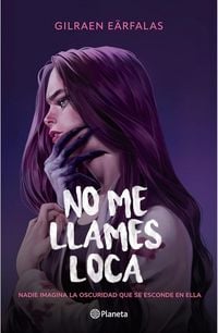Produktbild: No Me Llames Loca (Novela) / Don't Call Me Crazy (a Novel)
