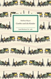 Goethe und die Kinder Mathias Mayer