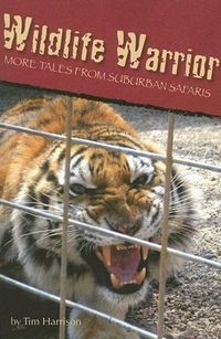 Produktbild: Wildlife Warrior: More Tales of Suburban Safaris