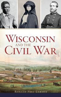Produktbild: Wisconsin and the Civil War