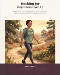 Produktbild: Rucking for Beginners Over 40