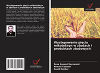 Produktbild: Wyst&iquest;powanie pi&iquest;ciu mikotoksyn w zbo&iquest;ach i produktach zbo&iquest;owych