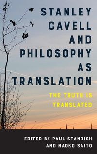 Produktbild: Stanley Cavell and Philosophy as Translation