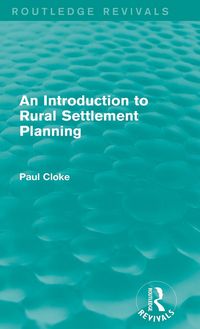 Produktbild: An Introduction to Rural Settlement Planning (Routledge Revivals)