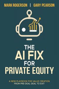 Produktbild: The AI Fix for Private Equity