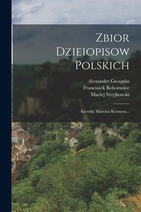 Produktbild: Zbior Dzieiopisow Polskich