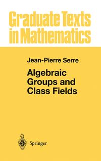 Produktbild: Algebraic Groups and Class Fields