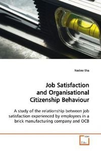 Produktbild: Sha, N: Job Satisfaction and Organisational Citizenship Beha
