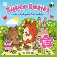 Produktbild: Super Cuties: A Cozy Springtime Coloring Book