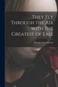 Produktbild: They Fly Through the Air With the Greatest of Ease