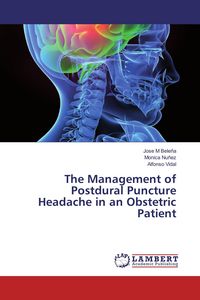 Produktbild: The Management of Postdural Puncture Headache in an Obstetric Patient
