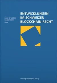 Produktbild: Entwicklungen im Schweizer Blockchain-Recht