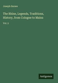 Produktbild: The Rhine, Legends, Traditions, History, from Cologne to Mainz