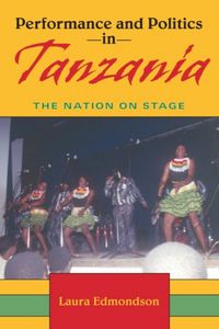 Produktbild: Edmondson, L: Performance and Politics in Tanzania