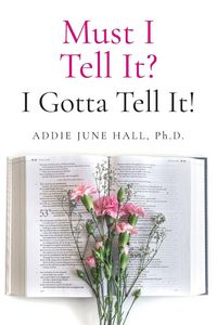 Produktbild: Must I Tell It? I Gotta Tell It!