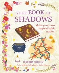 Bild vom Artikel Your Book of Shadows vom Autor Cerridwen Greenleaf