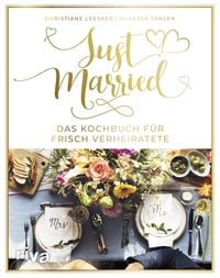Produktbild: Just married &ndash; Das Kochbuch f&uuml;r frisch Verheiratete