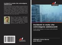 Produktbild: Incidenti in moto che coinvolgono adolescenti