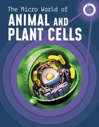 Produktbild: The Micro World of Animal and Plant Cells