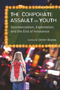 Produktbild: The Corporate Assault on Youth