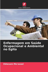 Produktbild: Enfermagem em Sa&uacute;de Ocupacional e Ambiental no Egito