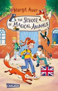 Produktbild: Die Schule der magischen Tiere 1: The School of Magical Animals (Englische Ausgabe mit Vokabelhilfen)