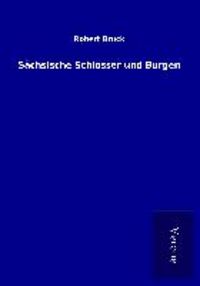Produktbild: S&auml;chsische Schl&ouml;sser und Burgen