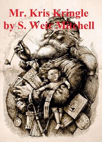 Produktbild: Mr. Kris Kringle: A Christmas Tale (Illustrated)