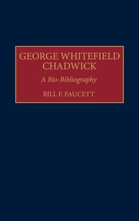 Produktbild: George Whitefield Chadwick
