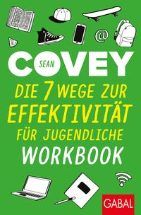 Bild vom Artikel Die 7 Wege zur Effektivität für Jugendliche – Workbook vom Autor Sean Covey