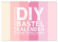 Produktbild: DIY Bastel-Kalender -Warme Pastell Farben- Zum Selbstgestalten (Wandkalender 2026 DIN A3 quer), CALVENDO Monatskalender