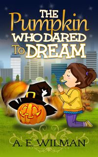Produktbild: The Pumpkin Who Dared to Dream