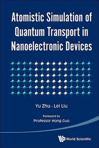 Produktbild: Atomistic Simulation of Quantum Transport in Nanoelectronic Devices