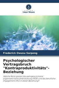 Produktbild: Psychologischer Vertragsbruch "Kontraproduktivit&auml;ts"-Beziehung