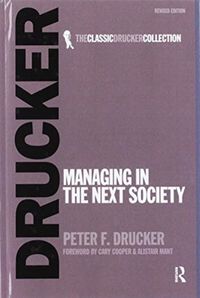 Bild vom Artikel Managing in the Next Society vom Autor Peter Drucker