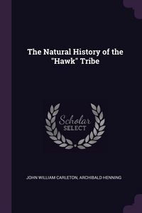 Produktbild: The Natural History of the "Hawk" Tribe