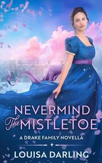 Produktbild: Never Mind the Mistletoe