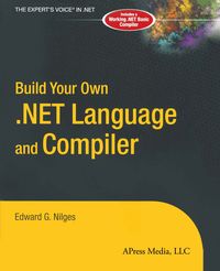 Produktbild: Build Your Own .NET Language and Compiler