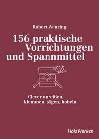 Produktbild: 156 praktische Vorrichtungen und Spannmittel