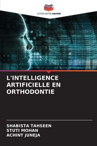 Produktbild: L'intelligence Artificielle En Orthodontie