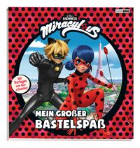 Produktbild: Miraculous: Mein gro&szlig;er Bastelspa&szlig;
