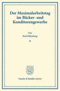 Produktbild: Der Maximalarbeitstag im B&auml;cker- und Konditorengewerbe.