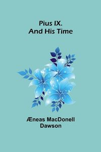 Produktbild: Pius IX. And His Time