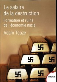 Produktbild: Le salaire de la destruction : formation et ruine de l'&eacute;conomie nazie