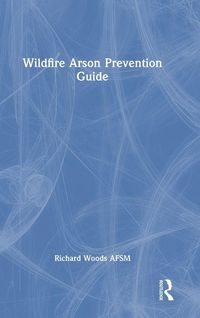 Produktbild: Wildfire Arson Prevention Guide