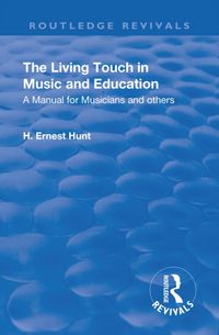 Produktbild: Hunt, H: Revival: The Living Touch in Music and Education (1