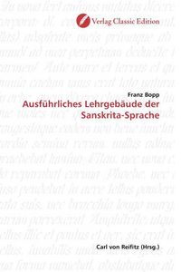 Produktbild: Bopp, F: Ausf&uuml;hrliches Lehrgeb&auml;ude der Sanskrita-Sprache