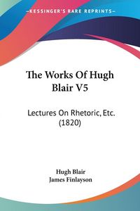Produktbild: The Works Of Hugh Blair V5
