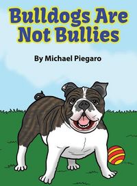 Produktbild: Bulldogs Are Not Bullies